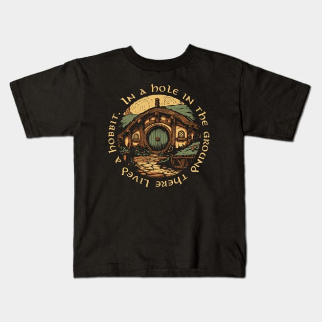 In a hole in the ground there lived a hobbit. Kids T-Shirt by DesignedbyWizards